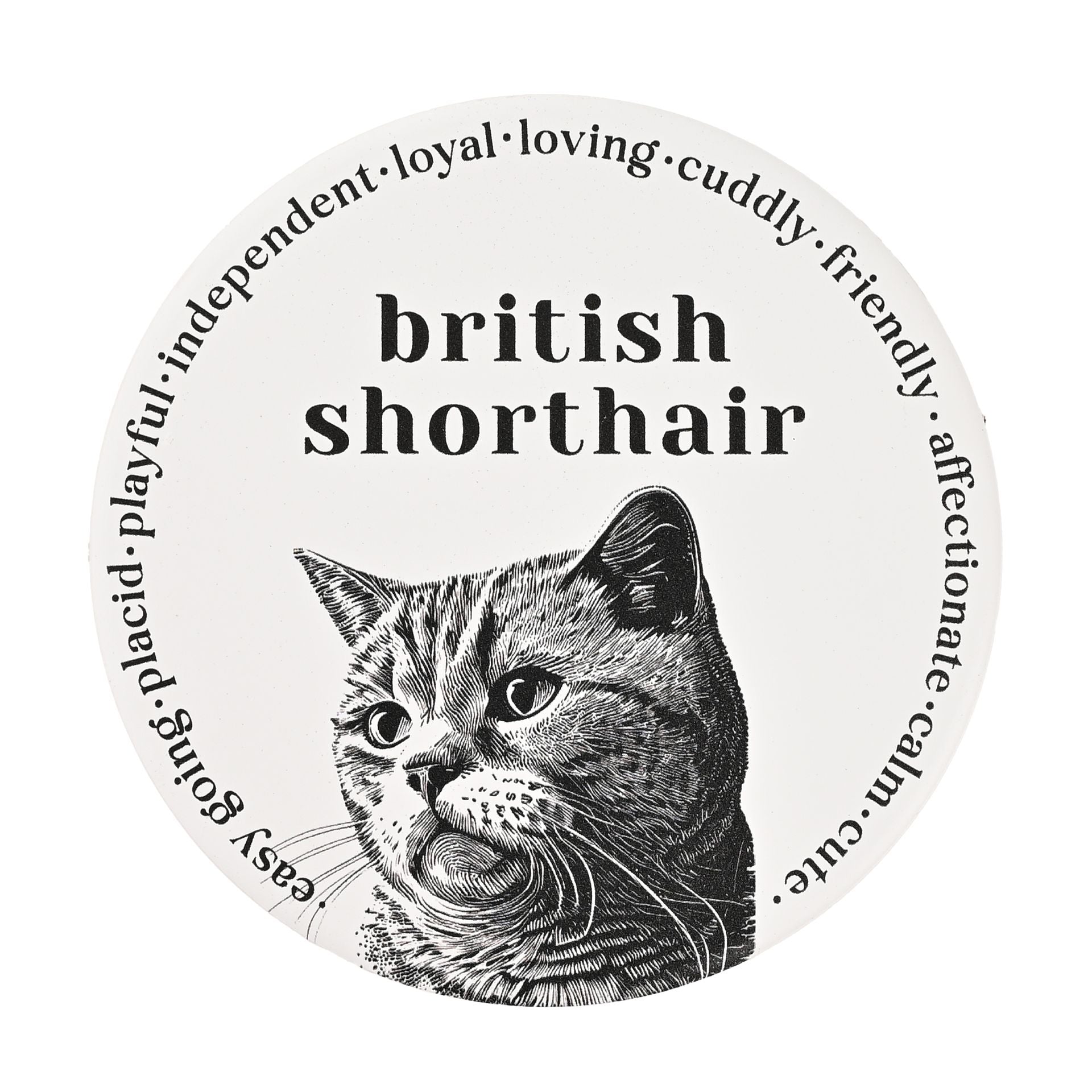 Best of Breed Ceramic Round Coaster - Shorthair Cat