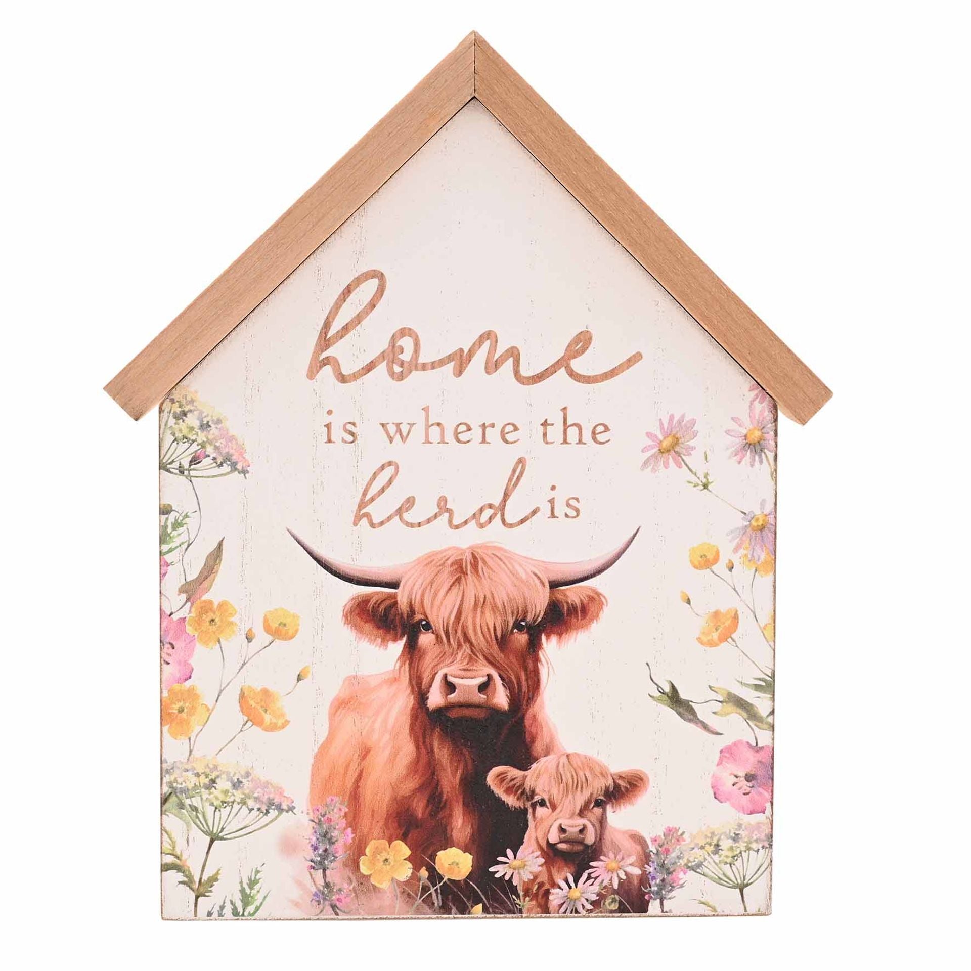 Country Living Highland Cow House Shaped Plaque "Home is where the Herd is"